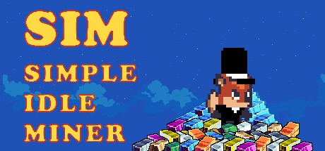Games like SIM - Simple Idle Miner