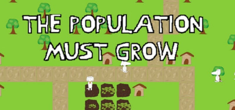 The Population Must Grow Image