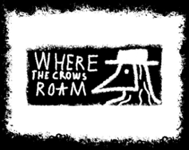 Where The Crows Roam Image