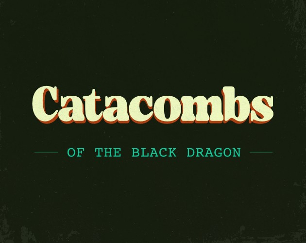 Games like Catacombs of the Black Dragon
