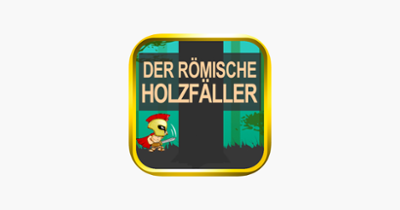 Der Römische Holzfäller Image