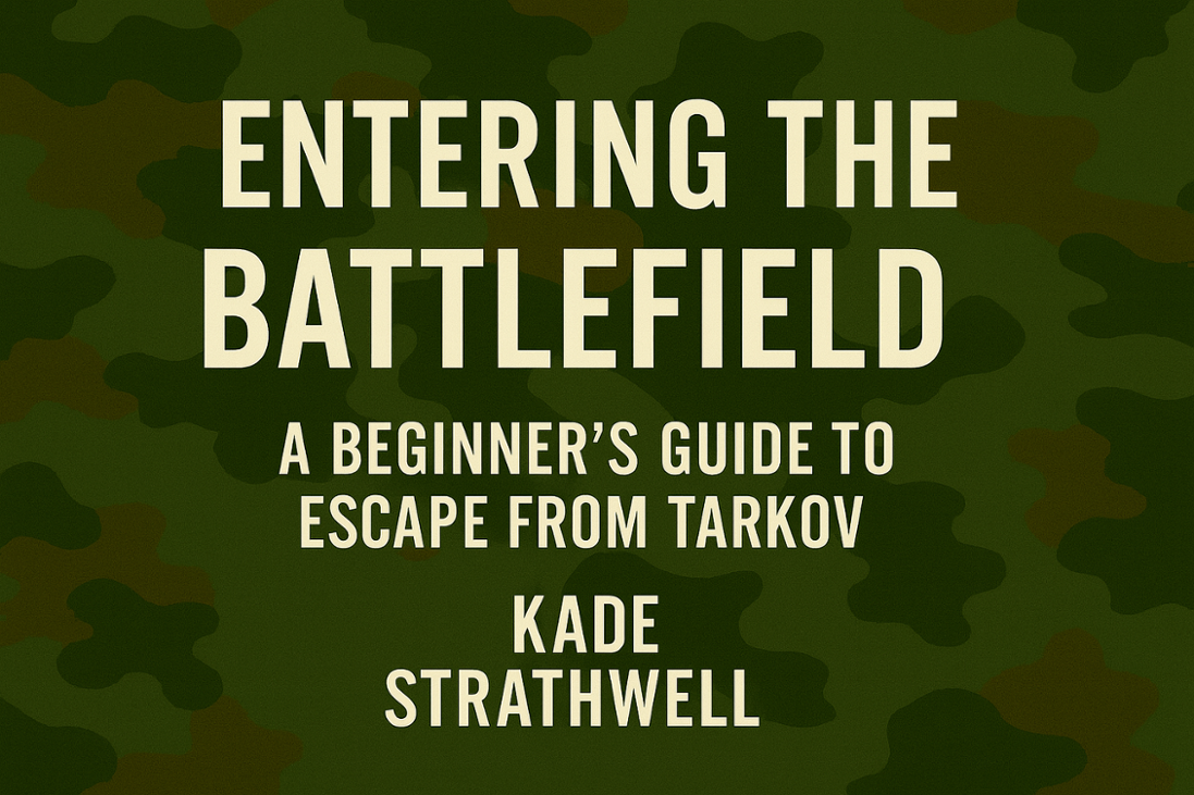 Games like Entering The Battlefield: A Beginner’s Guide to Escape From Tarkov