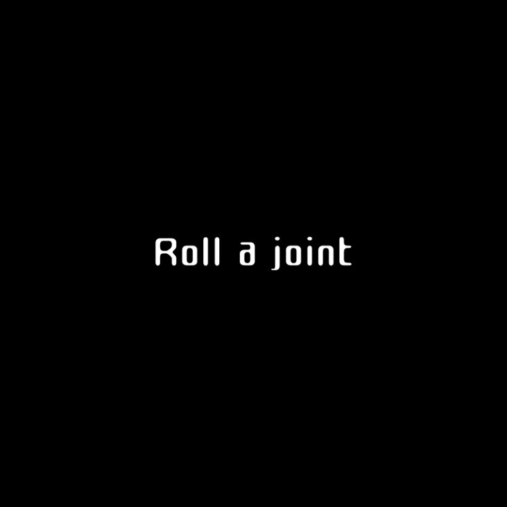 Games like roll a joint  /digitalized/