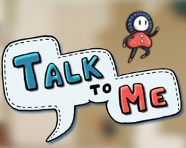 Talk to Me Image