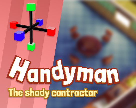 Handyman, The shady contractor Image