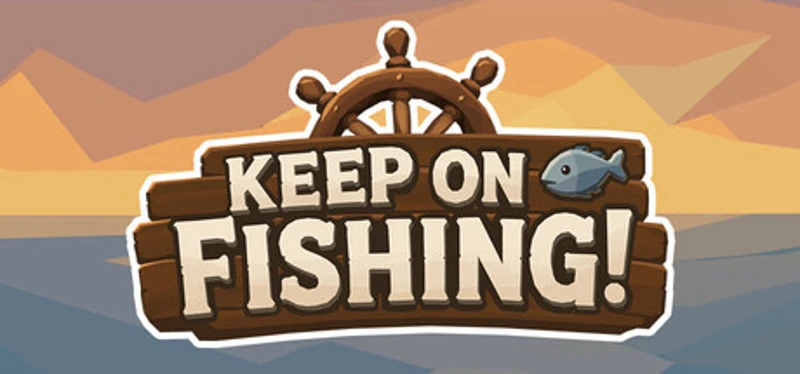 Keep on Fishing! Image