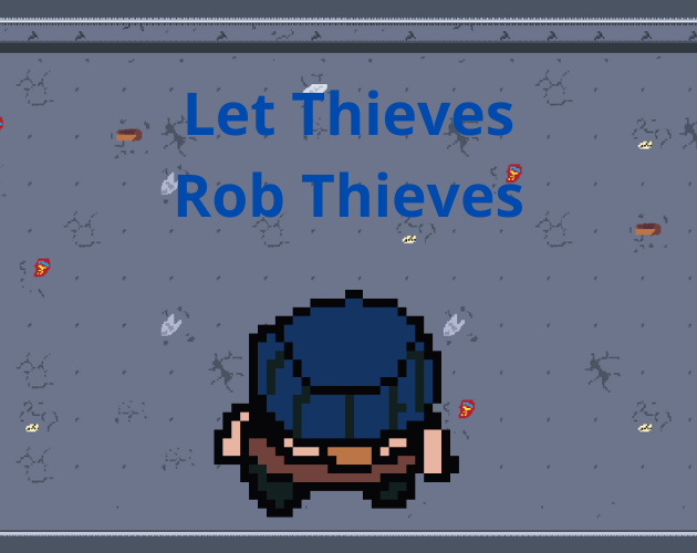 Games like Let Thieves Rob Thieves
