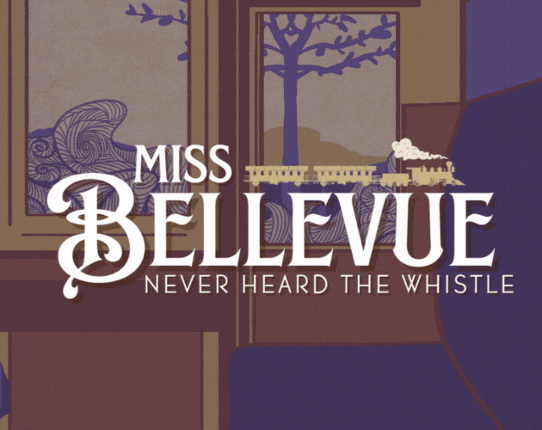 Miss Bellevue Never Heard The Whistle Image