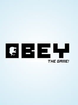 Games like Obey! The Game