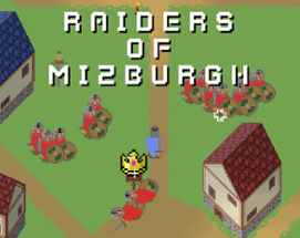 Raiders of Mizburgh Image