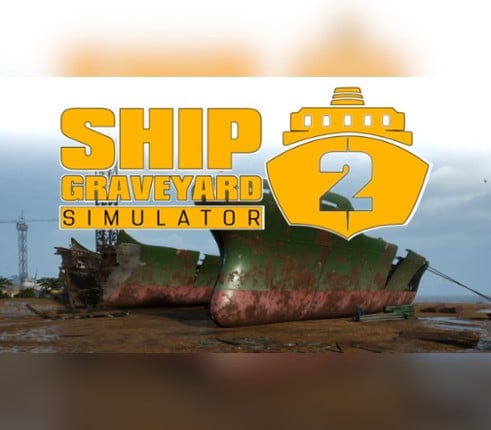 Ship Graveyard Simulator 2 Image