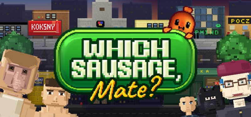 Which Sausage, Mate? Image