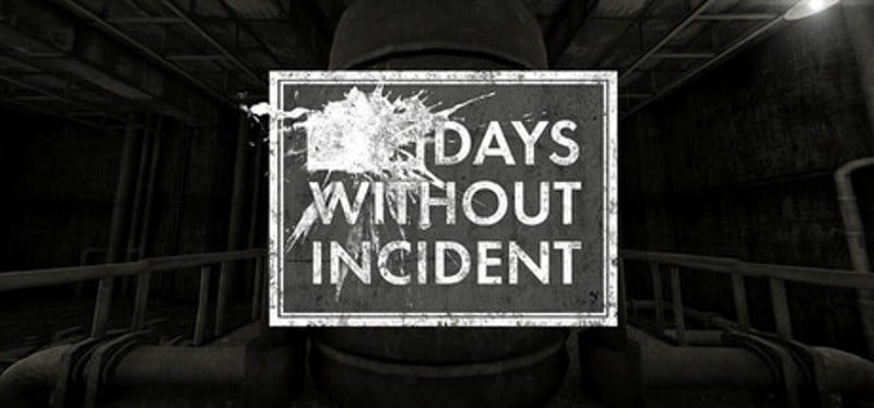 Days Without Incident Image