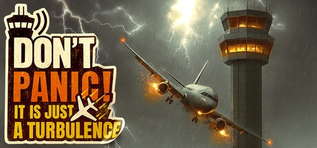 Games like Don't Panic! It is Just a Turbulence