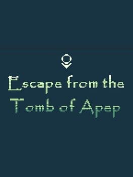 Games like Escape from the Tomb of Apep