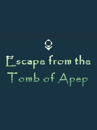 Escape from the Tomb of Apep Image