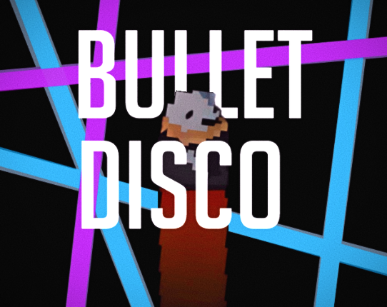 BULLET DISCO Game Cover