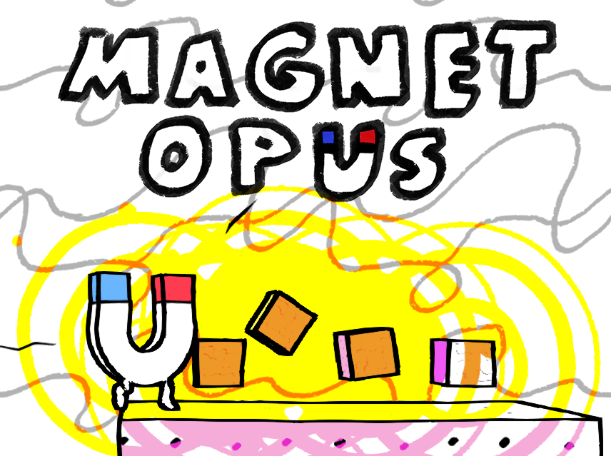 Games like Magnet Opus