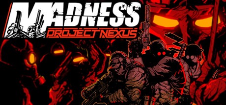 Games like MADNESS: Project Nexus