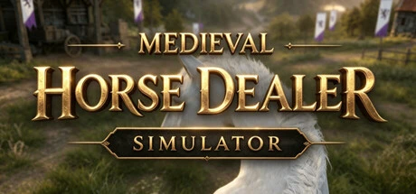 Games like Medieval Horse Dealer Simulator