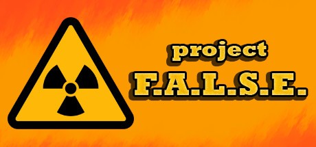 Games like Project F.A.L.S.E.
