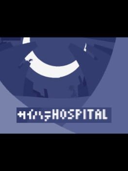 Games like Saihate Hospital