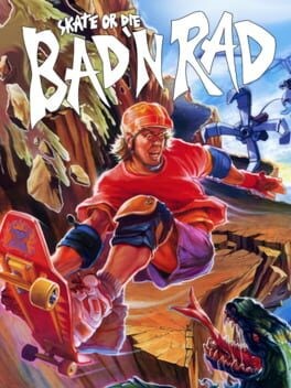 Games like Skate or Die: Bad 'N Rad