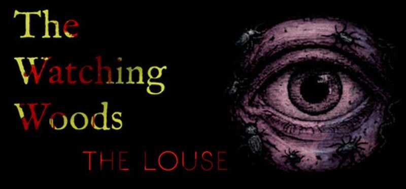 The Watching Woods: The Louse Image