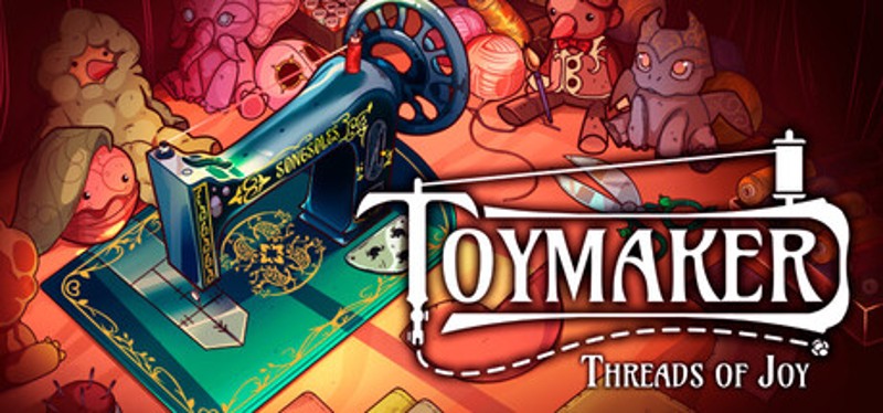 Toymaker: Threads of Joy Image
