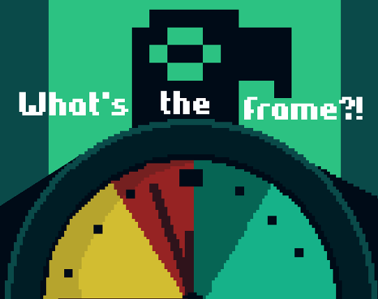 What's the Frame?! Image