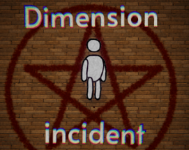 Dimension Incident Image