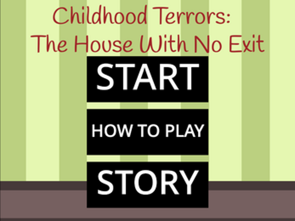 Childhood Terrors: The House With No Exit Image