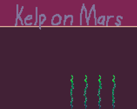 Kelp on Mars Image