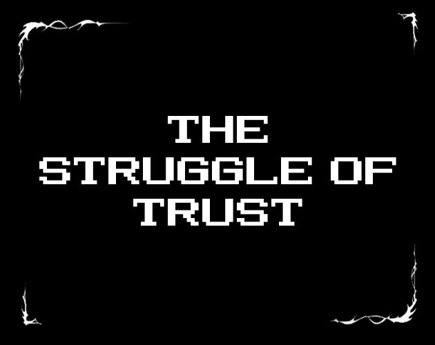 Games like The Struggle of Trust