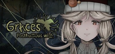 Graces: Posthumous Wish Image