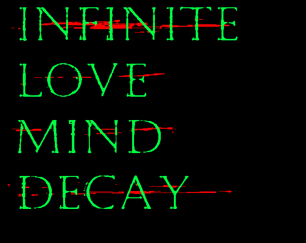 Games like INFINITE_LOVE_MIND_DECAY