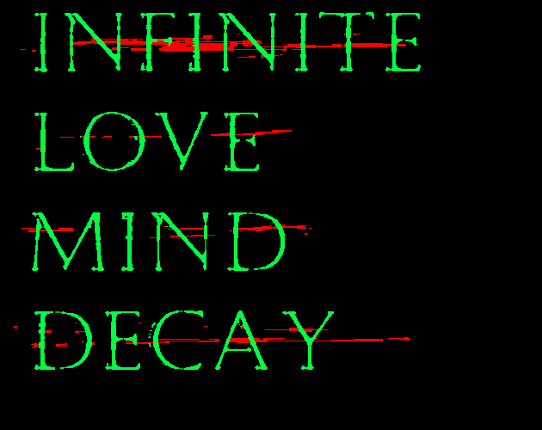 INFINITE_LOVE_MIND_DECAY Image