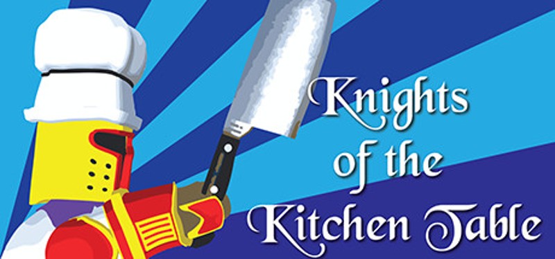 Knights of the Kitchen Table Image
