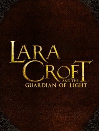 Lara Croft and the Guardian of Light Game Cover