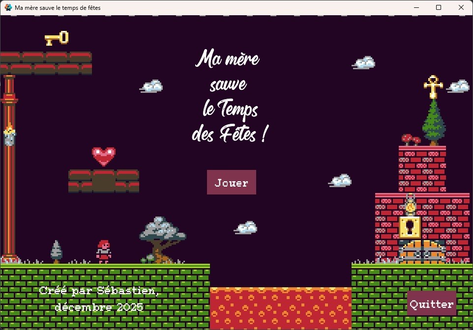 Games like Ma mère a sauvé le temps des fêtes / My mother saved the holidays