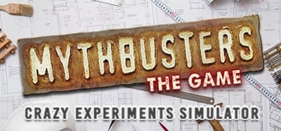 MythBusters: The Game - Crazy Experiments Simulator Image