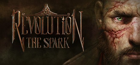 Games like Revolution: The Spark