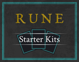 4 Starter Kits for RUNE Image