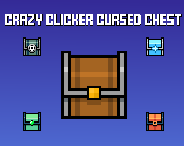 Games like CrazyClickerCursedChest