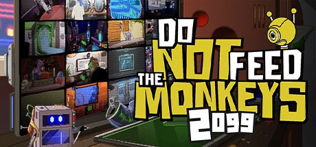 Games like Do Not Feed the Monkeys 2099