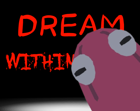 DREAM WITHIN Game Cover