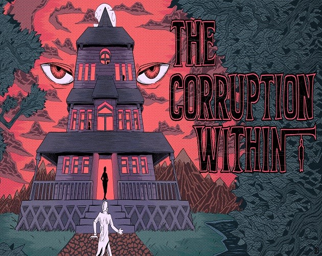 Games like The Corruption Within