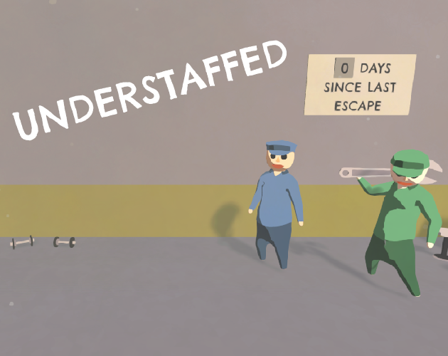 Games like Understaffed - 0 Days Since Last Escape