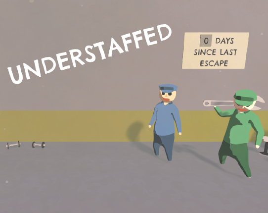 Understaffed - 0 Days Since Last Escape Image