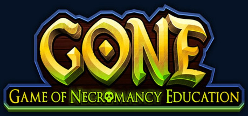 GONE: Game of Necromancy Education Image
